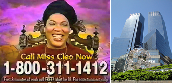 From left: "Miss Cleo" and the Time Warner Center in Columbus Circle