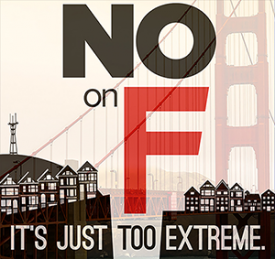 A placard opposing San Francisco's Proposition F