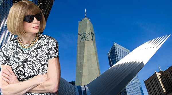 Dirty windows at One World Trade Center and Vogue's Anna Wintour (Credit: Getty Images)