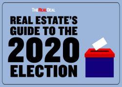 Real Estate's guide to the 2020 election