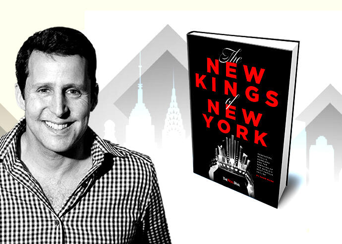 The New Kings of New York, Steve Ross, Gary Barnett, Ziel Feldman, Kent Swig, Dan Doctoroff