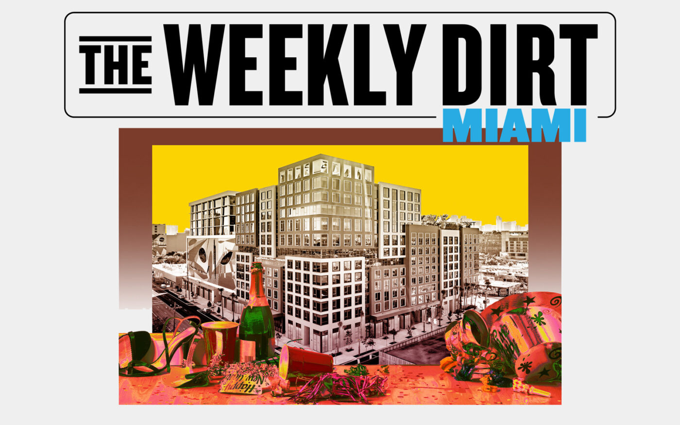 The Real Deal Weekly Dirt: Multifamily Party Ending