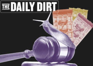 Daily Dirt: LeFrak Takes On New York’s Horrible Housing Court
