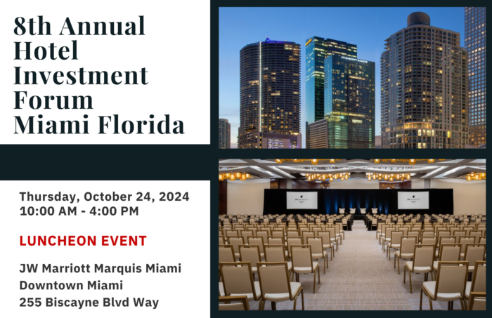 8th Annual Hotel Investment Forum Miami