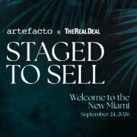 The Real Deal x Artefacto: Staged to Sell, Welcome to the New Miami